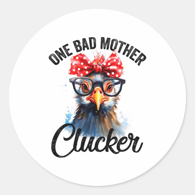 One Bad Mother Clucker Funny Chicken  Runder Aufkleber (Vorderseite)