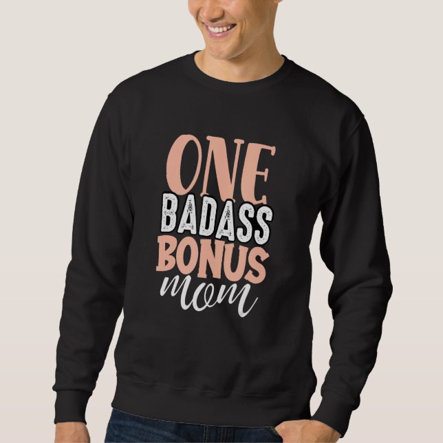 One Badass Bonus Mama Funny Stepama Mutter Day St. Sweatshirt (Vorderseite)