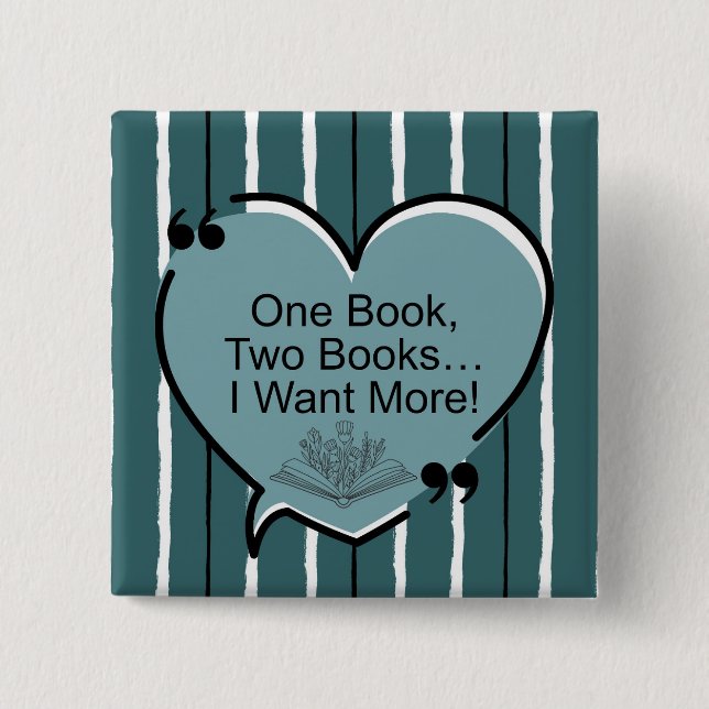 One Book, Two Books... I Want More! Button (Vorderseite)