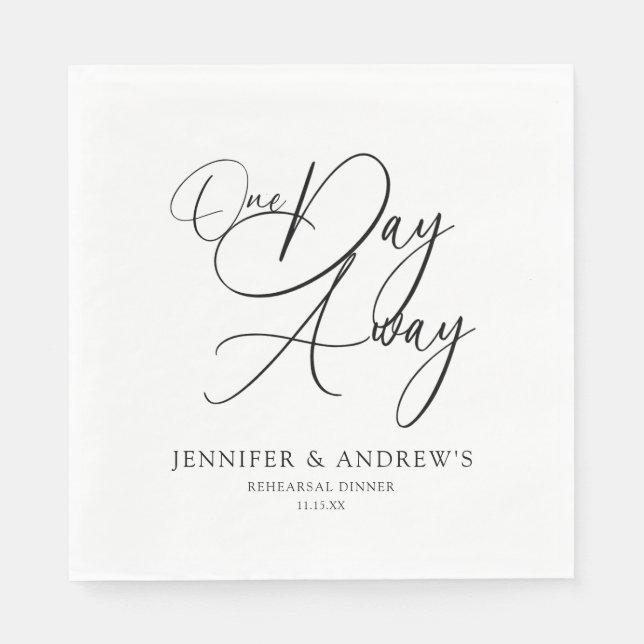 One Day Away Elegant Rehearsal Dinner Personalized Serviette (Vorderseite)