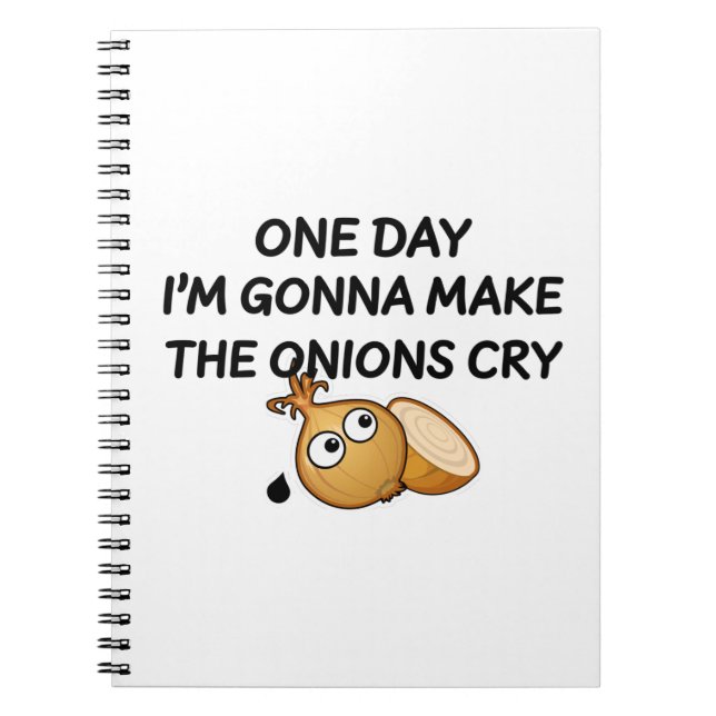 One Day I'm Gonna Make The Onions Cry Notizblock (Vorderseite)