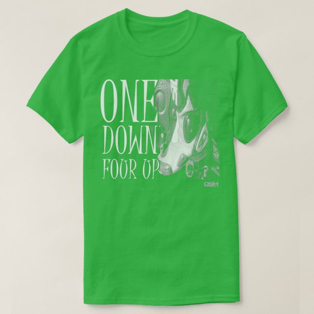 One Down Four Up 1  T-Shirt (Design vorne)