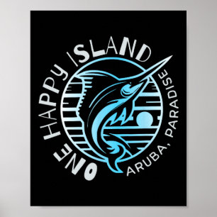 One Happy Island Aruba-Shirt Segelfisch Angeln Typ Poster