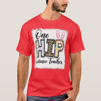 One Hip Science Teacher Leopard Teacher Easter Day T-Shirt