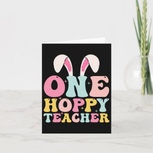One Hoppy Teacher Bunny Easter Day Groovy Boy Girl Karte