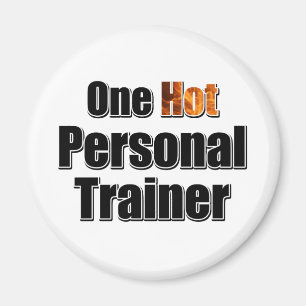 One Hot Personal Trainer Magnet