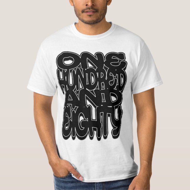 One Hundred and Eighty T-Shirt (Vorderseite)