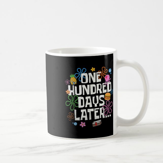 One Hundred Days Later 100 Days Of School Student  Kaffeetasse (Rechts)