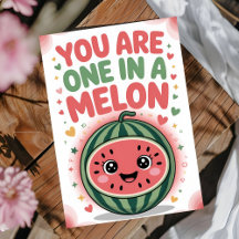One in a Melon Birthday Card