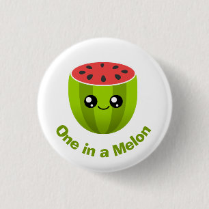 One in a Melon Button