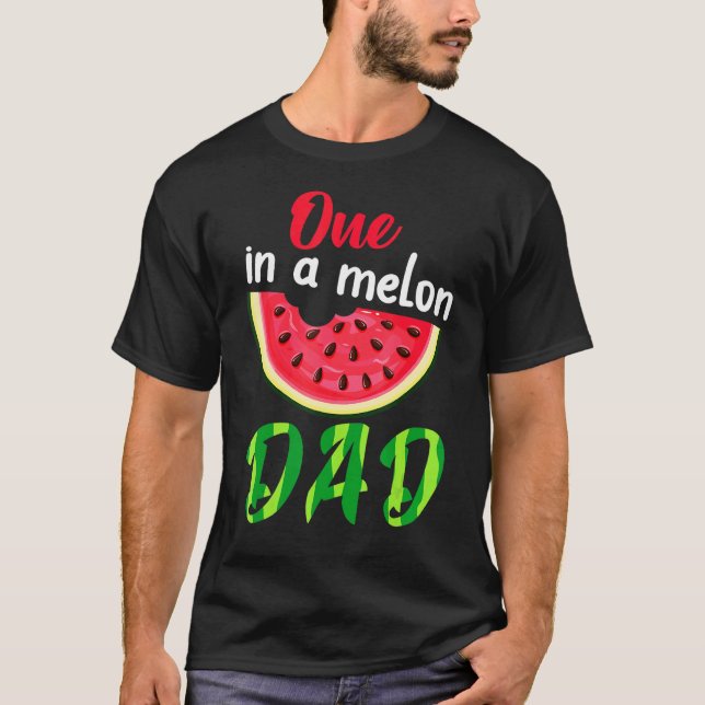 One in a Melon Daddy Dada Watermelon Frucht Coole  T-Shirt (Vorderseite)