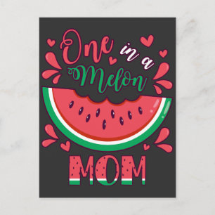 One in a Melon Mom B-Day-Party Postkarte