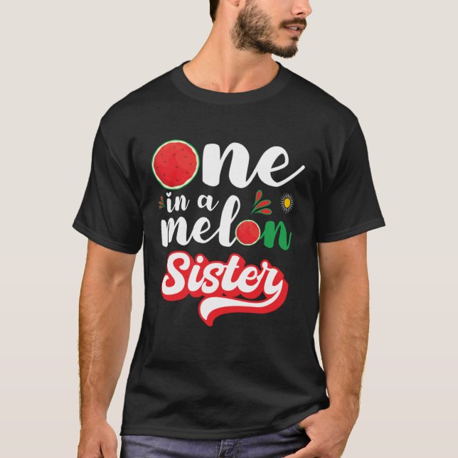 One In A Melon Sister Watermelon Family Matching T-Shirt (Vorderseite)