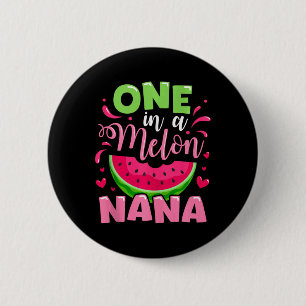 One in Melon Nana Summer Birthday Party Family m Button