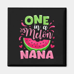 One in Melon Nana Summer Birthday Party Family m Magnet