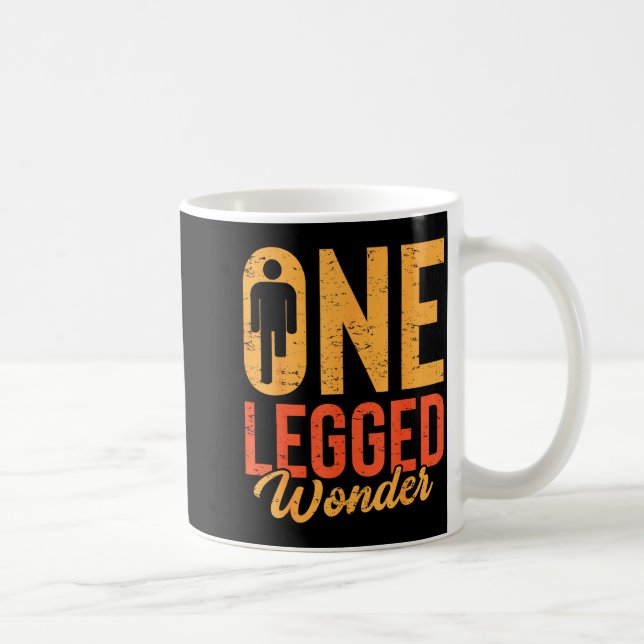One Legged Wonder Funny Leg Amputee Prosthetic Han Kaffeetasse (Rechts)