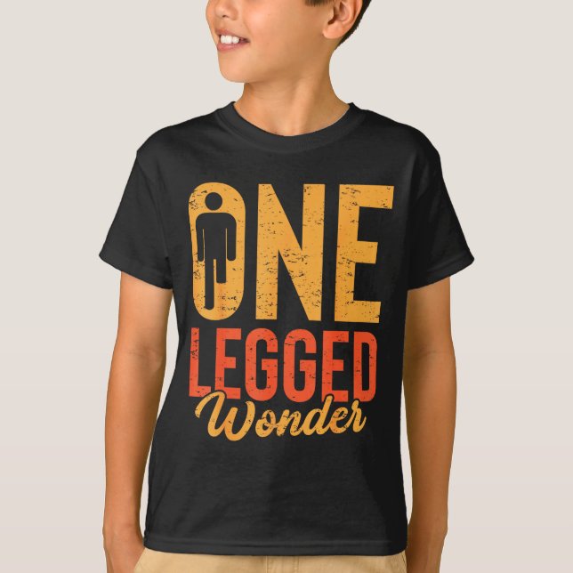 One Legged Wonder Funny Leg Amputee Prosthetic Han T-Shirt (Vorderseite)