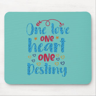 | One Liebe One Heart One Destiny Mousepad