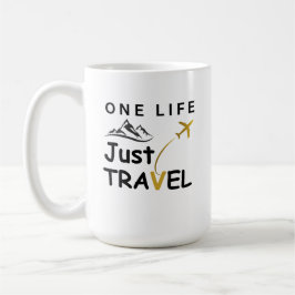 One Life, Just Travel - Inspiration Travel Mug f