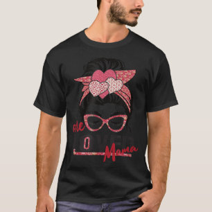 One Love Mama Messy Bun Glasses Mama gibt Valenti T-Shirt