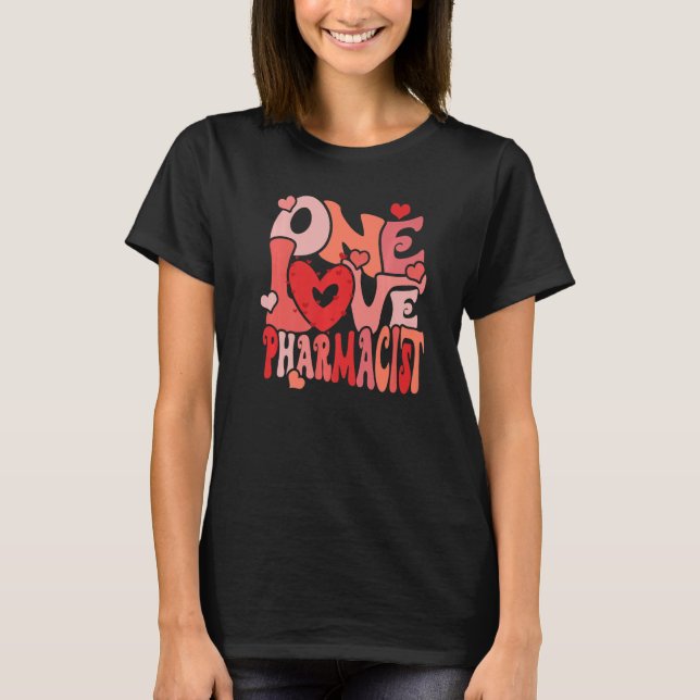 One Loved Pharmacist Heart Love Pharmacy Tech Vale T-Shirt (Vorderseite)