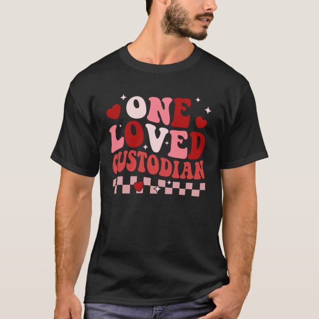 One Loved School Custodian Retro Groovy Valentines T-Shirt (Vorderseite)