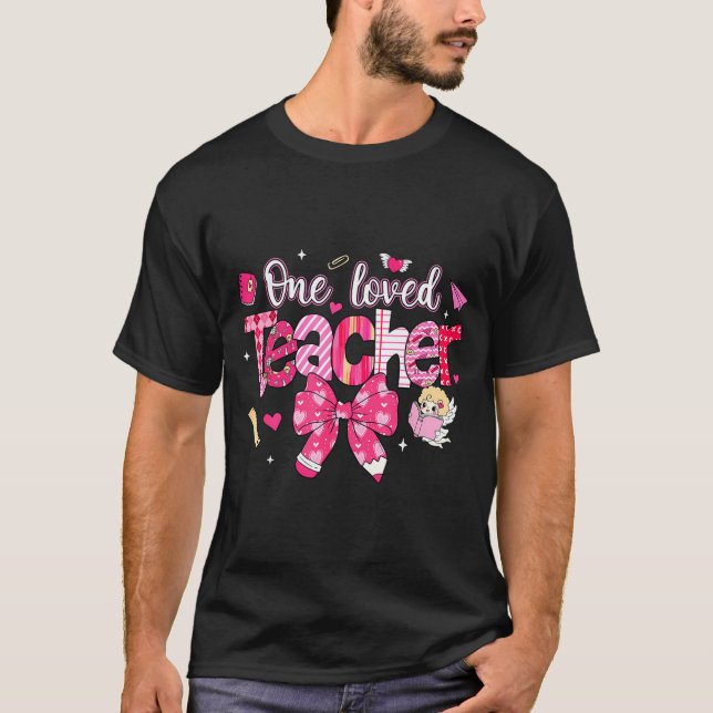 One Loved Teacher Coquette Bow Pencil Valentine Gi T-Shirt (Vorderseite)