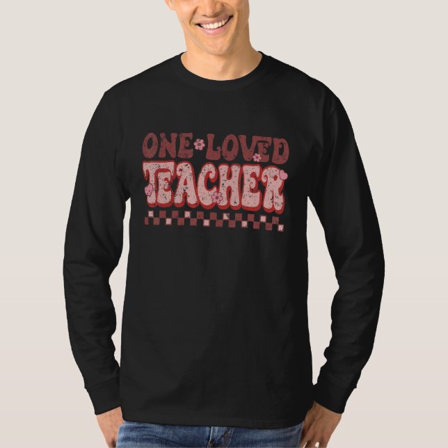 One Loved Teacher Retro Groovy Flowers Hearts Vale T-Shirt (Vorderseite)