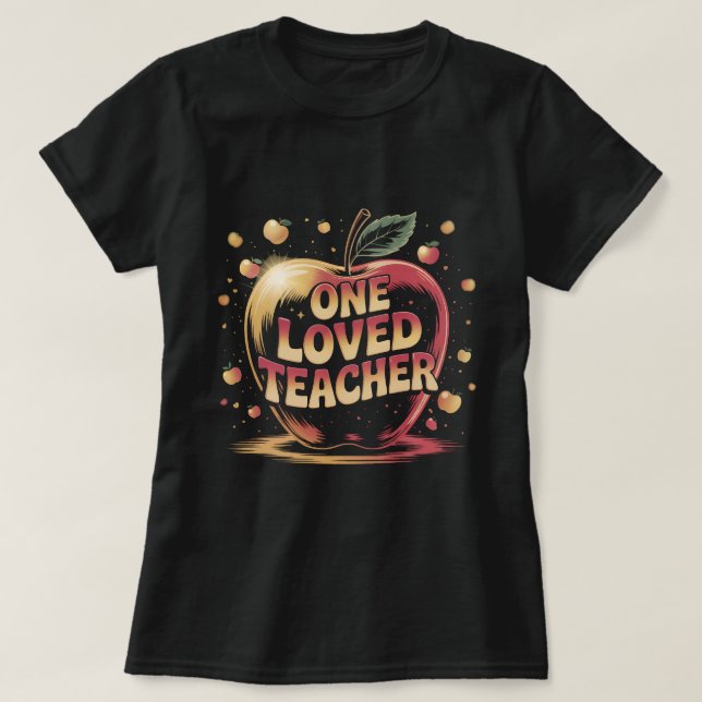 One Loved Teacher Shirt: Cute Apple Teacher Apprec T-Shirt (Design vorne)
