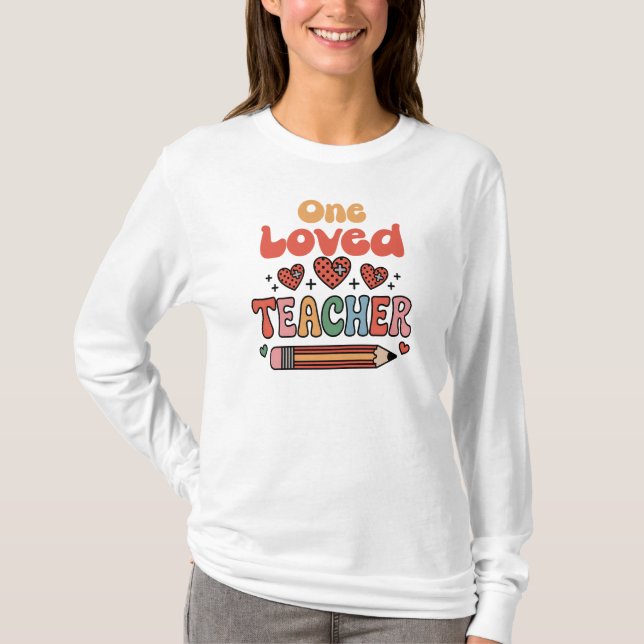 One Loved Teacher Valentines Day T-Shirt (Vorderseite)