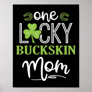 One Lucky Buckskin Horse Mama Irish Horseback Ridi Poster