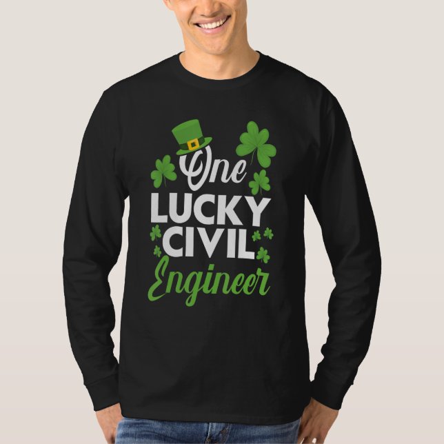 One Lucky Civil Engineer Engineering Irish T-Shirt (Vorderseite)