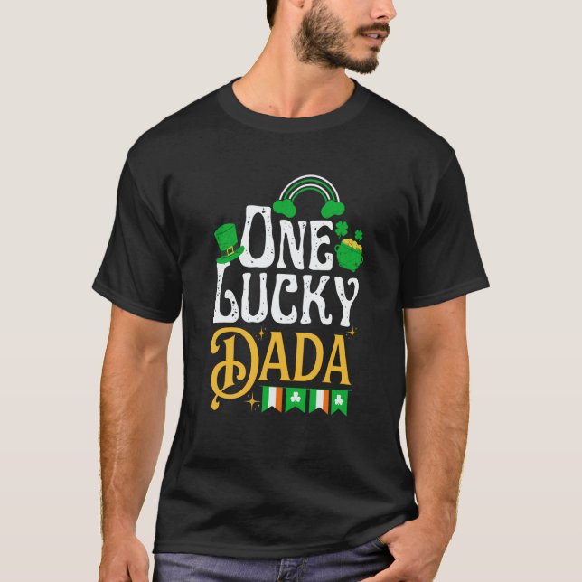 One Lucky Dada St Patricks Day Irish Shamrock Matc T-Shirt (Vorderseite)