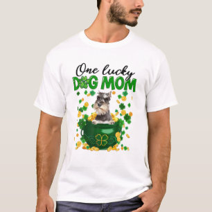 One Lucky Dog Mama Funny Schnauzer Mama St Patrick T-Shirt