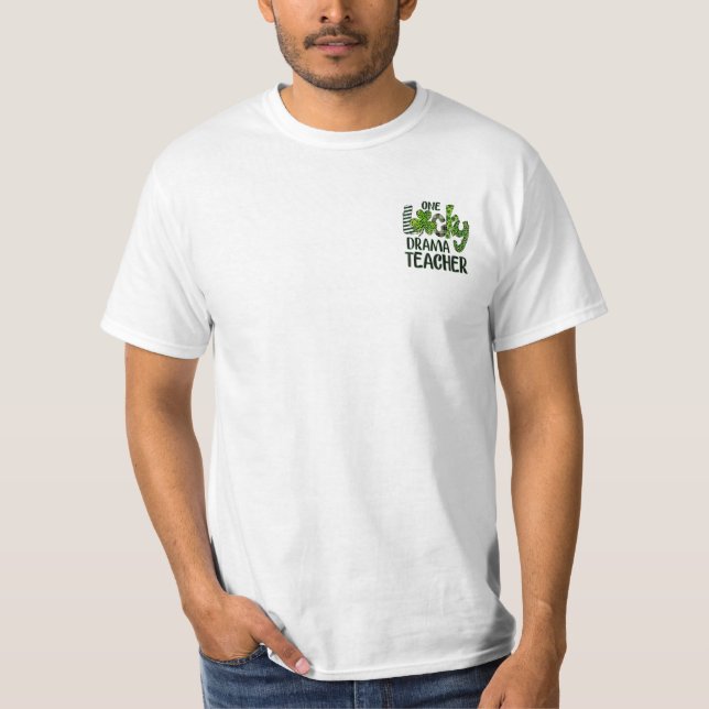 One Lucky Drama Kleeblatt Lehrer T-Shirt (Vorderseite)
