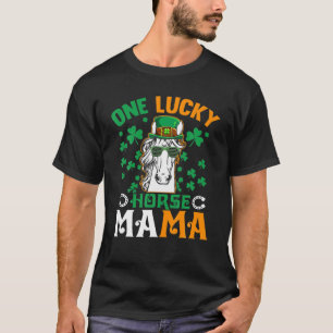 One Lucky Mama Horse Funny Reiten Mama St Patricks T-Shirt