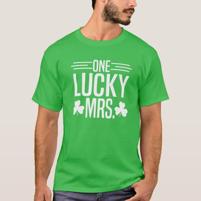 One Lucky Mrs St Patricks Day Irish Kleeblatt Coup T-Shirt (Vorderseite)
