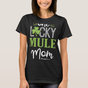 One Lucky Mule Horse Mama Irish Horseback Riding T-Shirt