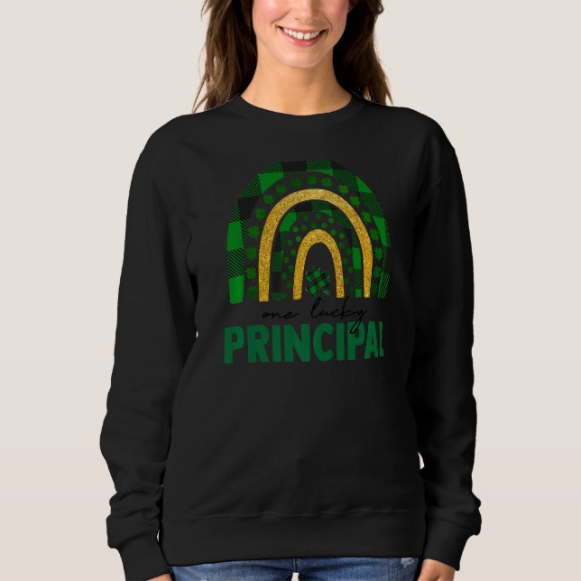 One Lucky Principal Rainbow St Patricks Day Shamro Sweatshirt (Vorderseite)
