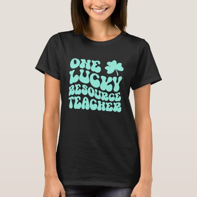 One Lucky Resource Teacher St Patrick's Day Teache T-Shirt (Vorderseite)