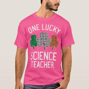 One Lucky Science Teacher St Patrick's Day Irish F T-Shirt