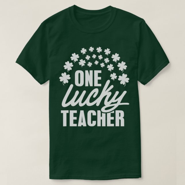 One Lucky Teacher Kleeblatt Regenbogen Clover St P T-Shirt (Design vorne)
