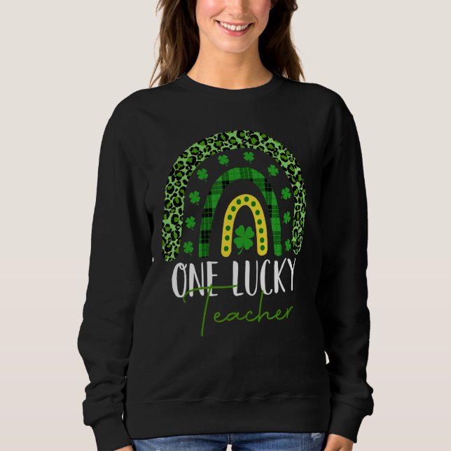 One Lucky Teacher Leopard Rainbow St Patricks Day Sweatshirt (Vorderseite)
