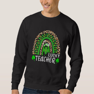 One Lucky Teacher Leopard Rainbow St Patricku2019s Sweatshirt