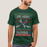 One Merry Plumber Plumbing Ugly Christmas Sweater  T-Shirt<br><div class="desc">One Merry Plumber Plumbing Ugly Christmas Sweater .</div>