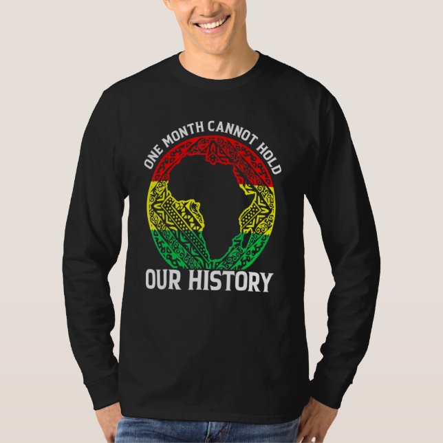 One Month Can't Hold Our History African Black His T-Shirt (Vorderseite)