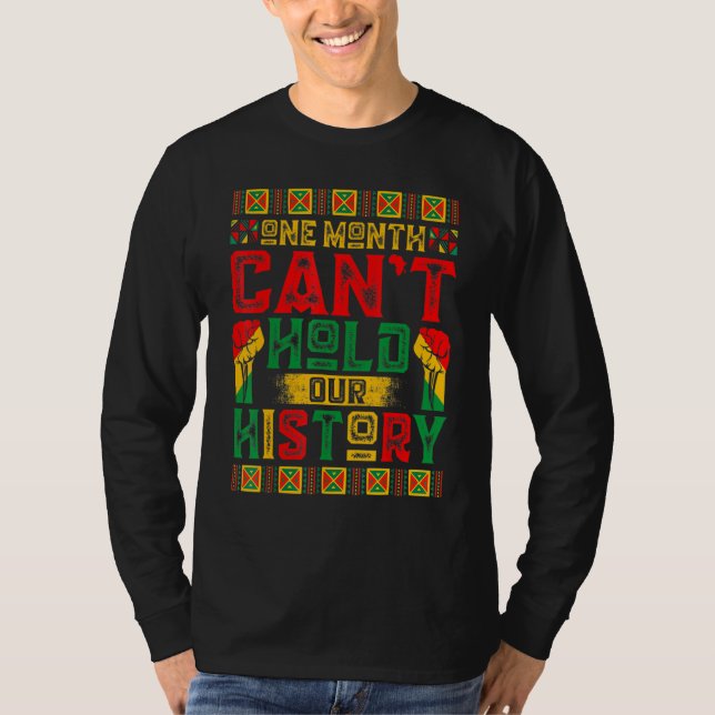 One Month Can't Hold Our History African Black His T-Shirt (Vorderseite)