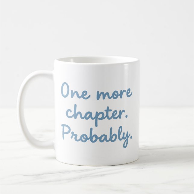 One More Chapter Funny Book Lover Reading Mug Kaffeetasse (Links)