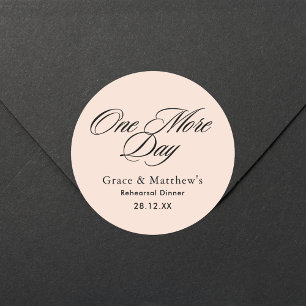 One More Day Probe Dinner Blush Rosa Gastgeschenk Runder Aufkleber