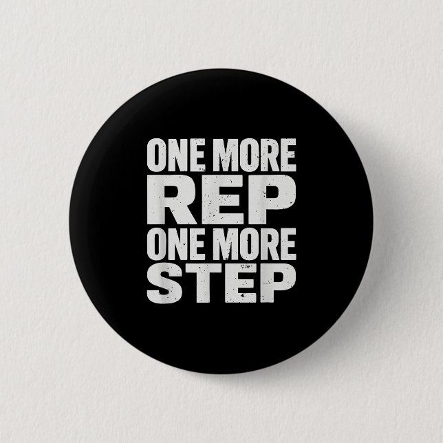 One More Rep One More Step Workout Fitness Motivat Button (Vorderseite)